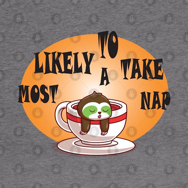Most likely to take a nap by Mirak-store 